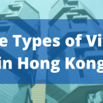 Types of Visa in Hong Kong